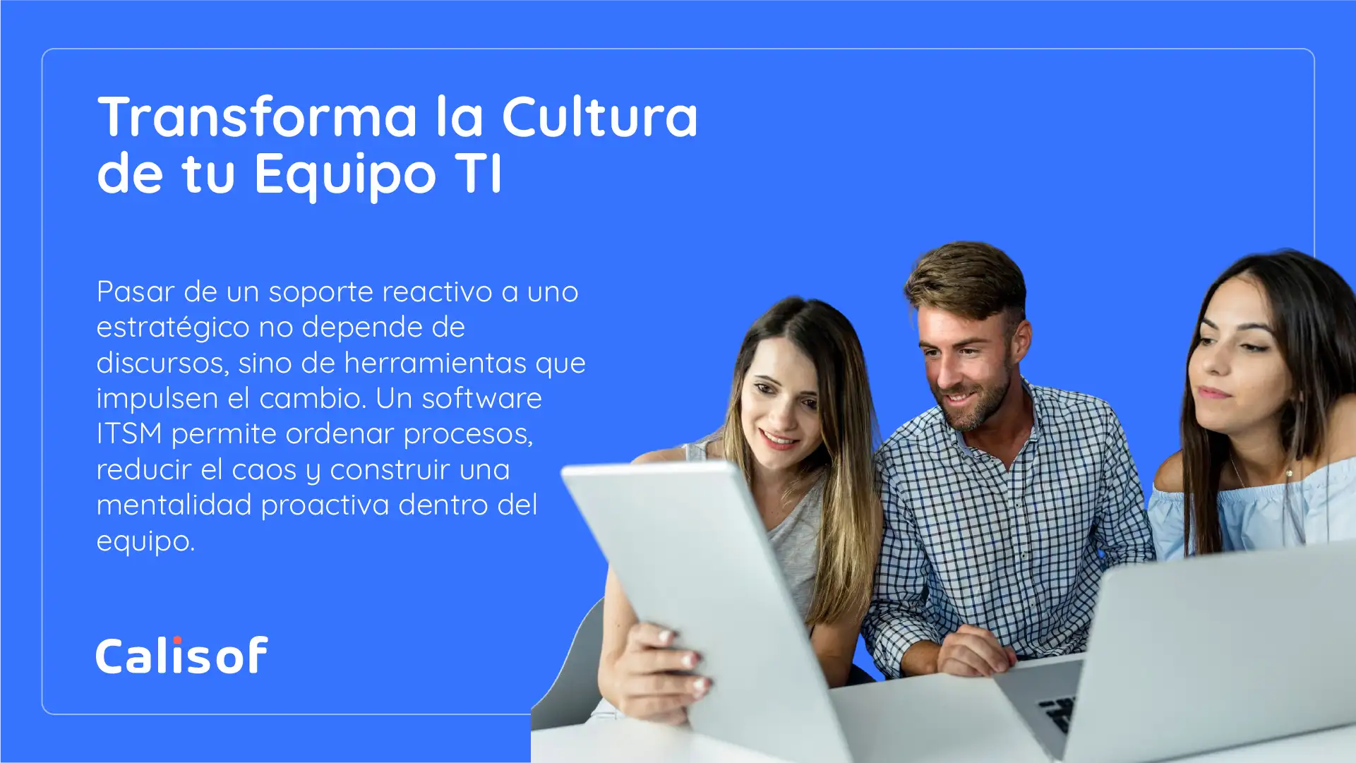 Transformacion Cultural Equipo Ti Con Software Itsm