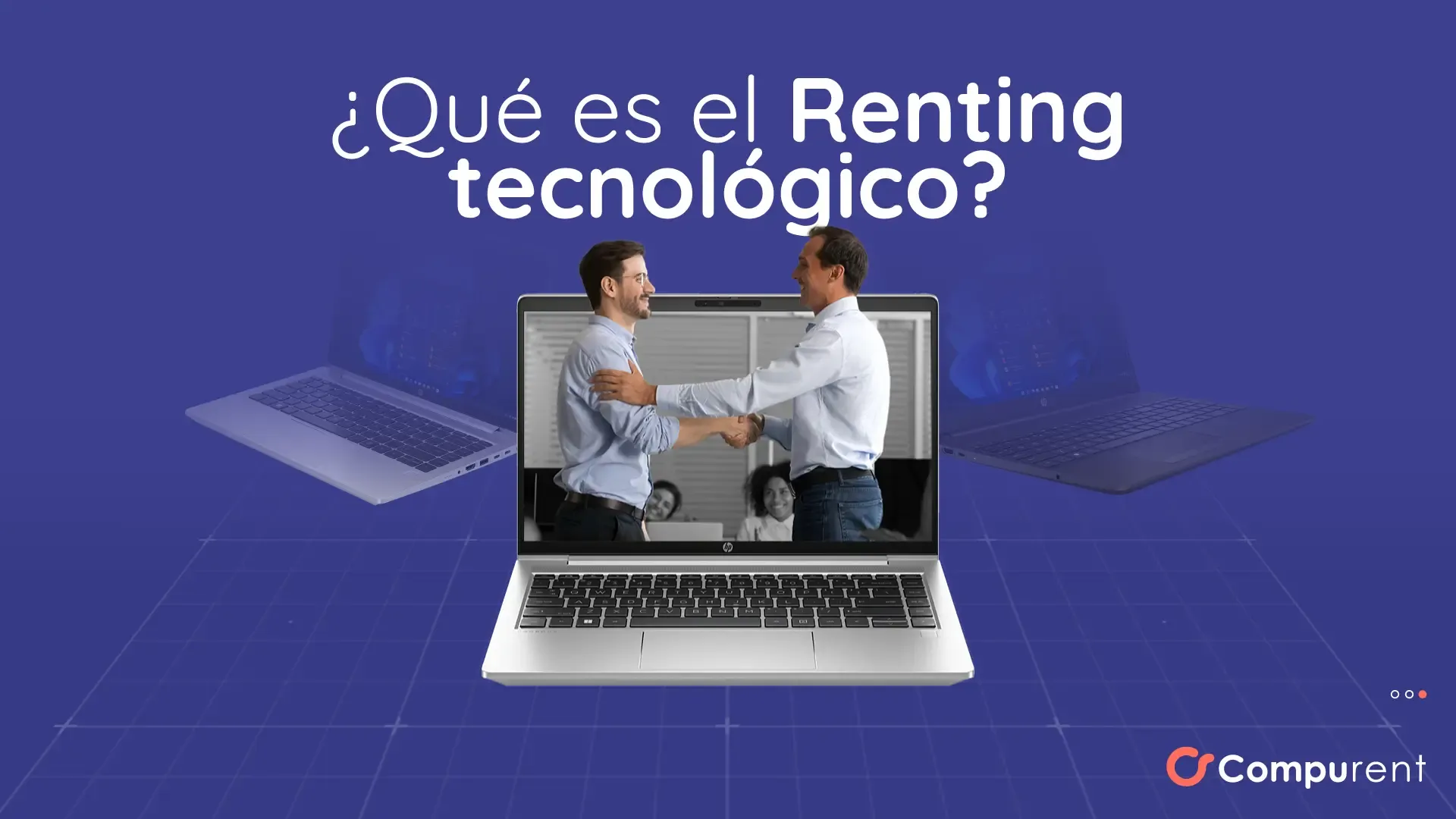 Conoce qué es el Renting tecnológico y sus ventajas