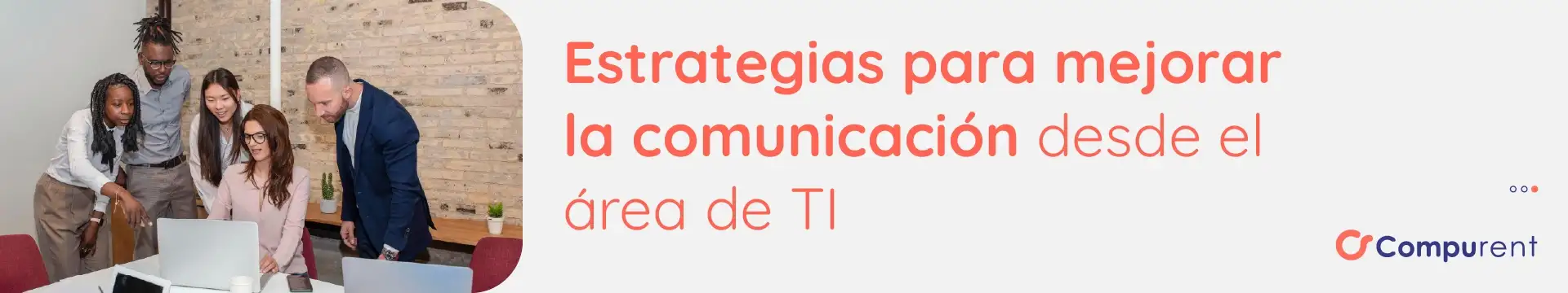 Mejorar la comunicación en TI