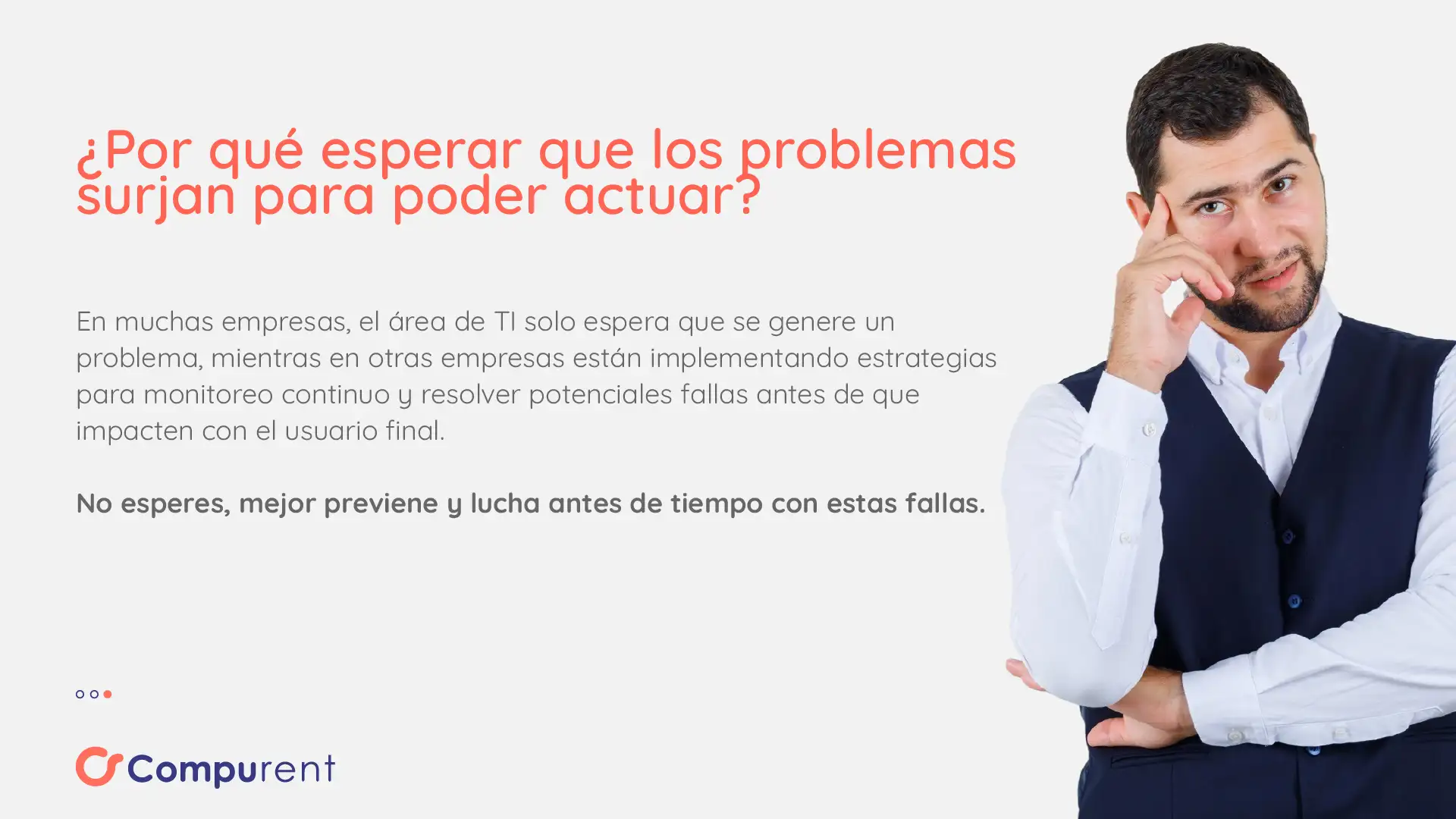 No Esperes Problemas De Soporte Ti Para Poder Actuar