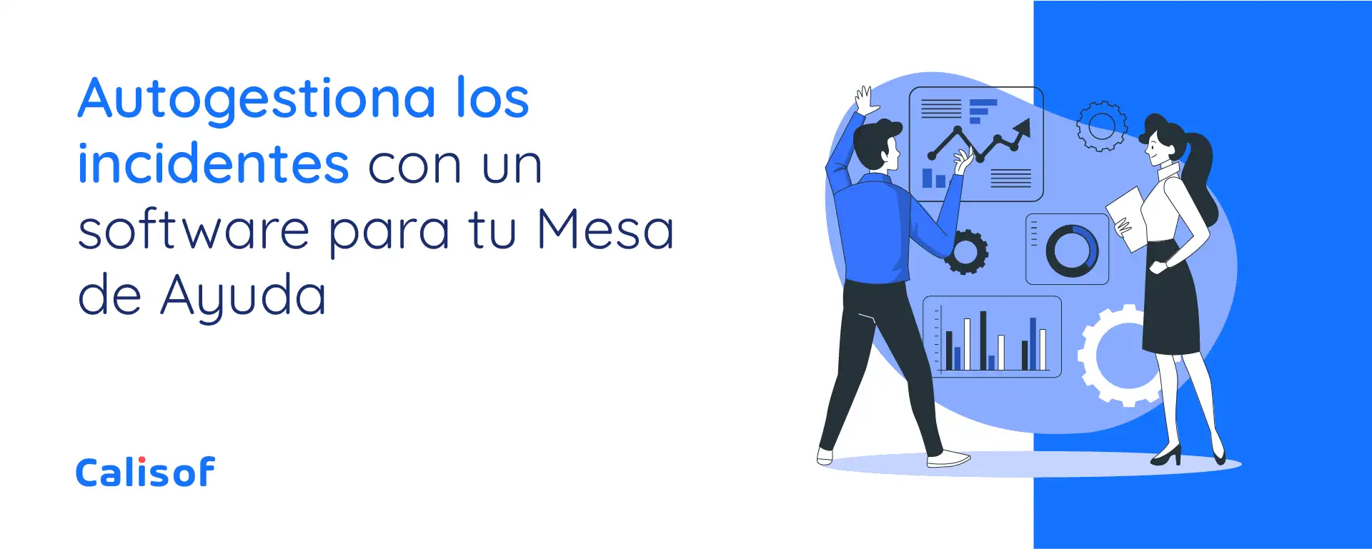 autogestiona-los-incidentes-con-un-software-para-mesa-de-ayuda