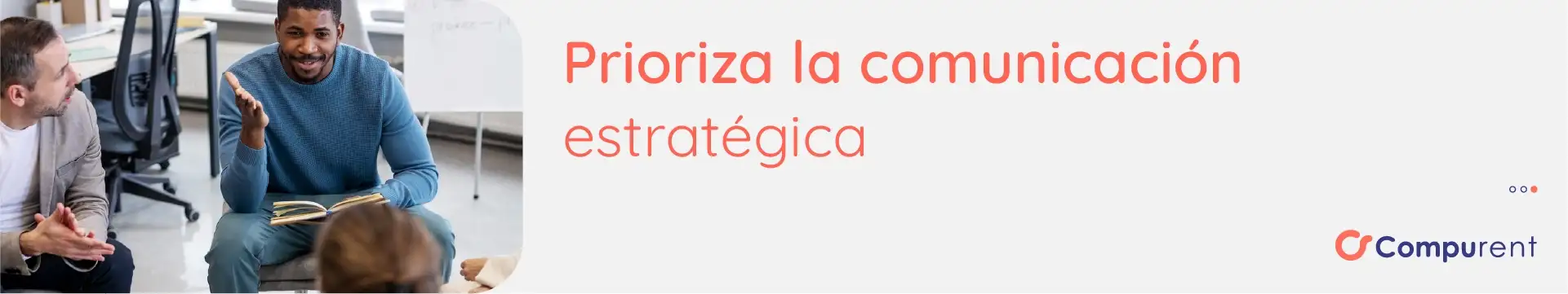 Prioriza La Comunicación Estratégica