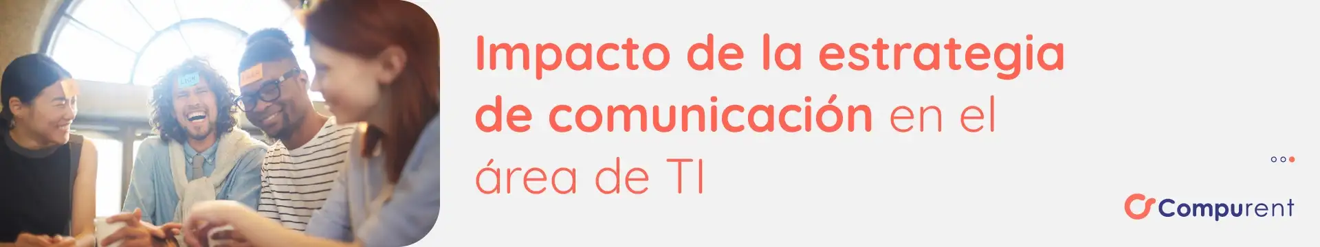 Impacto de la estrategia de comunicación