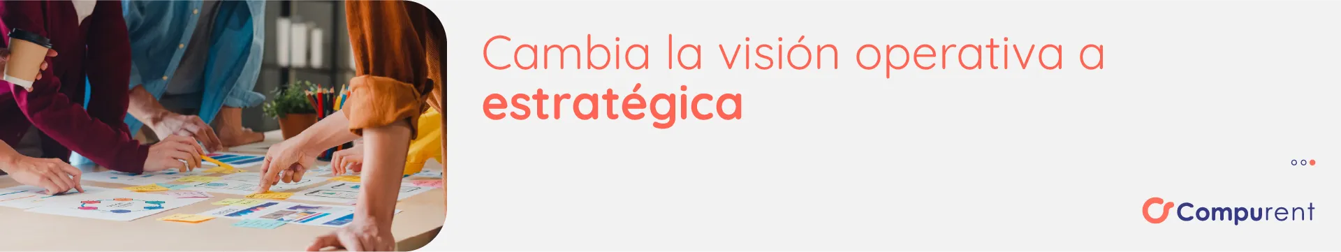 cambia la vision operativa a estrategica