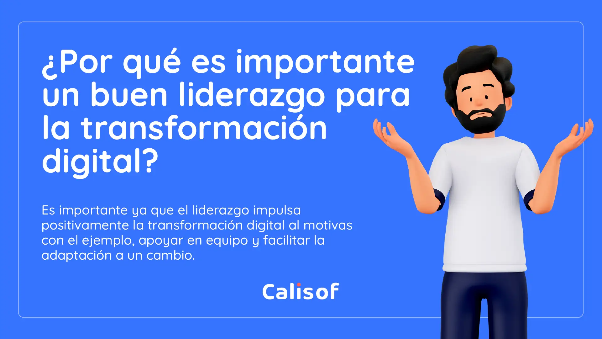 El Buen Liderazgo Moviliza La Transformacion Digital